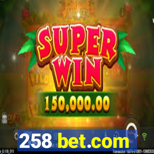 258 bet.com